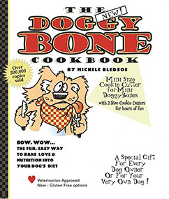 The Doggy Bone Cookbook by Michele Bledsoe, Chris Rupert, Kelly Schaefer, James Walton, 9780965304245