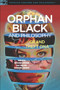 Orphan Black and Philosophy (Grand Theft DNA) by Richard Greene, Rachel Robison-Greene, 9780812699203
