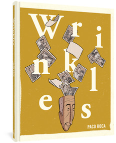 Wrinkles by Paco Roca, 9781606999325