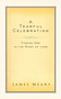 A Tearful Celebration (Finding God in the Midst of Loss) by Dr. James Means, 9780735290372