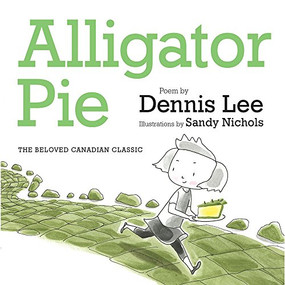 Alligator Pie Brd Bk by Dennis Lee, Sandy Nichols, 9781443411615