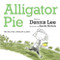 Alligator Pie Brd Bk by Dennis Lee, Sandy Nichols, 9781443411615