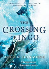 The Crossing Of Ingo - 9781554682492 by Helen Dunmore, 9781554682492
