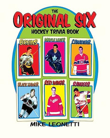 The Original Six Hockey Trivia Book by Mike Leonetti, 9780002007634