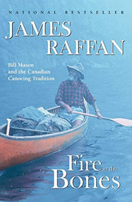 Fire In The Bones Reissue by James Raffan, 9780006385141