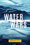 Water Wars (Privatization, Pollution, and Profit) by Vandana Shiva, 9781623170721