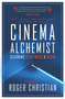 Cinema Alchemist (Designing Star Wars and Alien) by Roger Christian, 9781783299003
