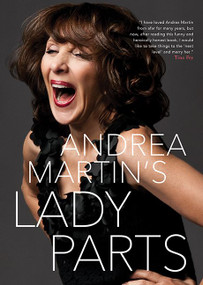 Lady Parts - 9781443409407 by Andrea Martin, 9781443409407