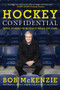 Hockey Confidential by Bob McKenzie, 9781443418331