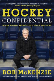 Hockey Confidential by Bob McKenzie, 9781443418331