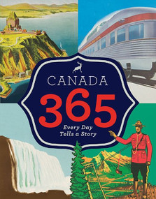 Canada 365 by Historica Dominion Institute, 9781443418355