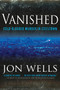 Vanished (Cold Blooded Murder In Steel) by Jon Wells, 9781443428064