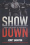 Showdown (How the Outlaws, Hells Angels and Cops Fought for Control of the Streets) - 9781443427845 by Jerry Langton, 9781443427845