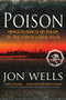 Poison (From Steeltown to the Punjab, The True Story of a Serial Killer) - 9781443427838 by Jon Wells, 9781443427838