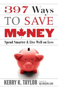 397 Ways To Save Money - 9781443412186 by Kerry K. Taylor, 9781443412186