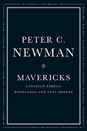 Mavericks by Peter C. Newman, 9781554684212