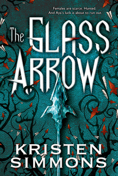 The Glass Arrow - 9780765336644 by Kristen Simmons, 9780765336644