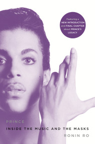 Prince (Inside the Music and the Masks) by Ronin Ro, 9781250127549