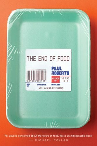 The End of Food by Paul Roberts, 9780547085975