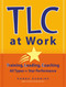 TLC at Work (Training, Leading, Coaching All Types for Star Performance) by Donna Dunning, 9780891061922