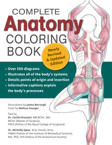 Complete Anatomy Coloring Book, Newly Revised and Updated Edition by Dr. Cecilia Brasset, Dr. Michelle Spear, 9781504800501
