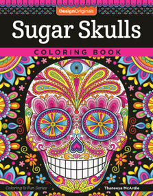 Sugar Skulls Coloring Book by Thaneeya McArdle, 9781497202047