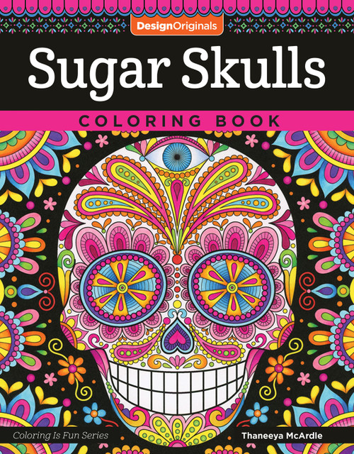 Sugar Skulls Coloring Book by Thaneeya McArdle, 9781497202047
