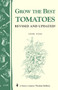 Grow the Best Tomatoes (Storey's Country Wisdom Bulletin A-189) by John Page, 9781580171571