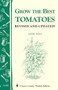 Grow the Best Tomatoes (Storey's Country Wisdom Bulletin A-189) by John Page, 9781580171571
