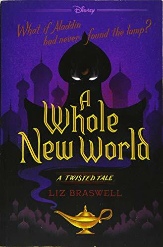 A Whole New World (A Twisted Tale) - 9781484707326 by Liz Braswell, 9781484707326