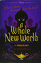 A Whole New World (A Twisted Tale) - 9781484707326 by Liz Braswell, 9781484707326
