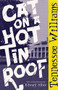 Cat on a Hot Tin Roof by Tennessee Williams, Edward Albee, 9780811216012