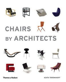 Chairs by Architects by Agata Toromanoff, 9780500292501