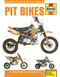 Pit Bikes by Editors of Haynes Manuals, 9781785210358