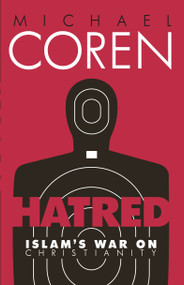 Hatred (Islam's War on Christianity) by Michael Coren, 9780771023866