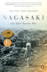Nagasaki (Life After Nuclear War) by Susan Southard, 9780143109426