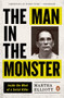 The Man in the Monster (Inside the Mind of a Serial Killer) by Martha Elliott, 9780143109471