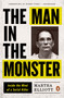 The Man in the Monster (Inside the Mind of a Serial Killer) by Martha Elliott, 9780143109471