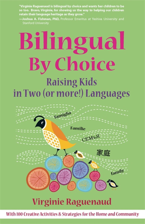 Bilingual By Choice (Raising Kids in Two (or more!) Languages) by Virginie Raguenaud, 9781857885262