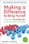 Making a Difference by Being Yourself (Using Your Personality Type to Find Your Life's True Purpose) by Gregory E. Huszczo, 9781857885477