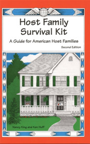 Host Family Survival Kit (A Guide for American Host Families) by Nancy King, Ken Huff, 9781877864377