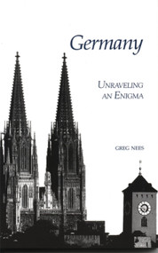Germany (Unraveling an Enigma) by Greg Nees, 9781877864759