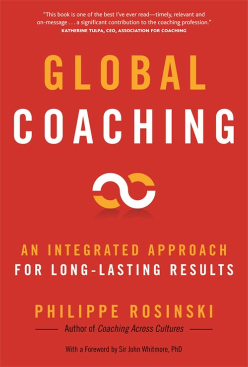 Global Coaching (An Integrated Approach for Long-Lasting Results) by Philippe Rosinski, 9781904838227
