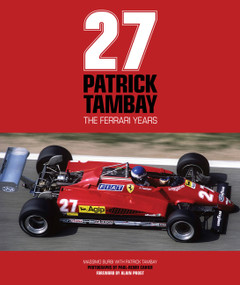 Patrick Tambay (The Ferrari Years) by Massimo Burbi, Patrick Tambay, Paul-Henri Cahier, Alain Prost, 9781910505120