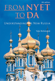 From Nyet to Da (Understanding the New Russia) by Yale Richmond, 9781931930598
