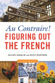Au Contraire! (Figuring Out the French) by Gilles Asselin, Ruth Mastron, 9781931930925