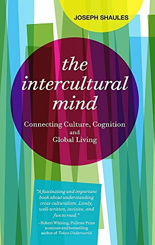 The Intercultural Mind (Connecting Culture, Cognition, and Global Living) by Joseph Shaules, 9781941176009
