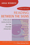 Reading Between the Signs (Intercultural Communication for Sign Language Interpreters) by Anna Mindess, 9781941176023