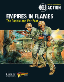 Bolt Action: Empires in Flames (The Pacific and the Far East) by Warlord Games, Peter Dennis, 9781472807403
