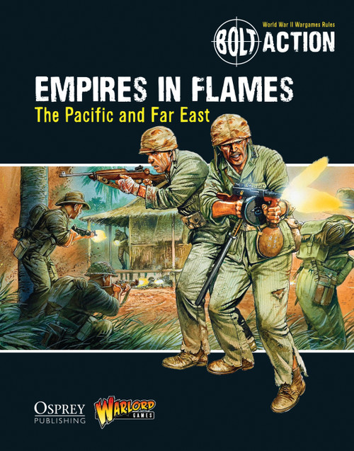 Bolt Action: Empires in Flames (The Pacific and the Far East) by Warlord Games, Peter Dennis, 9781472807403